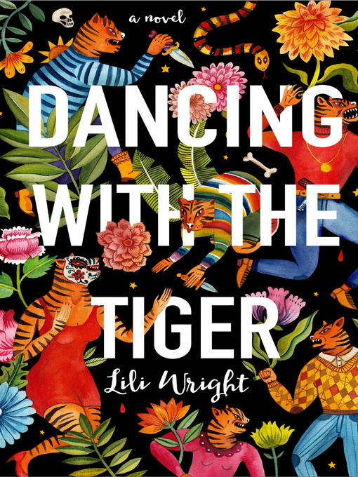 Title details for Dancing with the Tiger by Lili Wright - Available